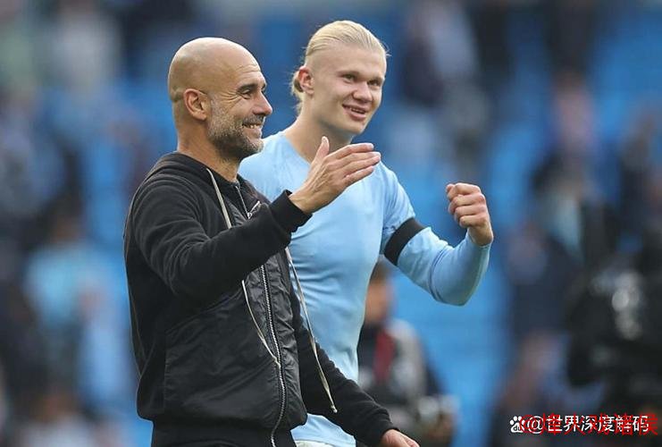 哈兰德：瓜迪奥拉对我要求极高 但这正是我所期望的
